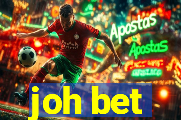 joh bet